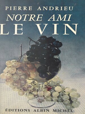 cover image of Notre ami le vin